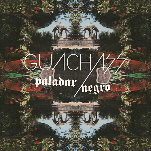 Paladar negro - Guachass