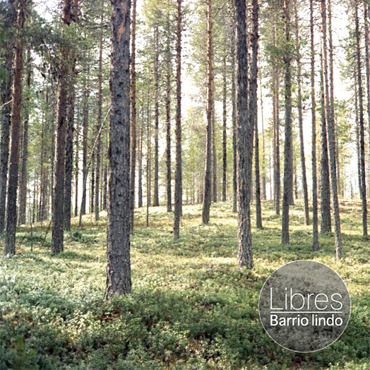 Libres - Barrio Lindo
