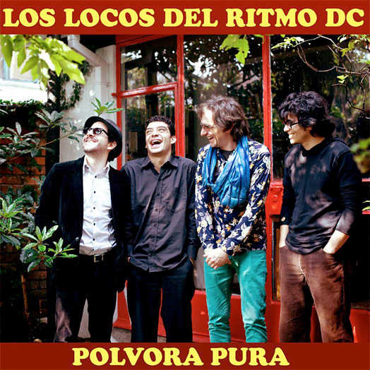 Pólvora pura - Los Locos del Ritmo DC