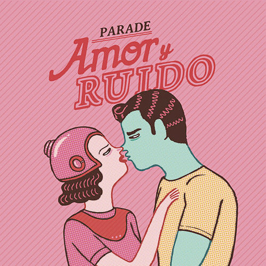 Amor y ruido - Parade