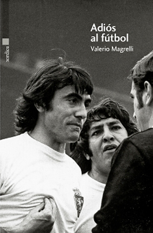 Adios al fútbol - Valerio Magrelli