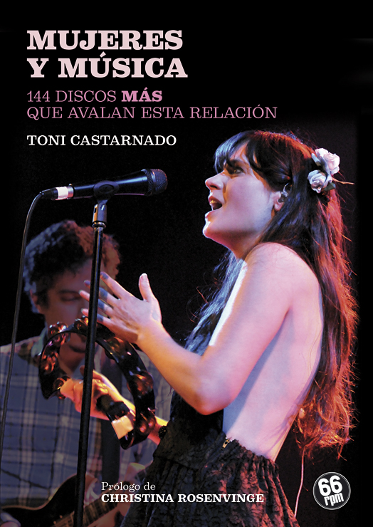 Mujeres y música. 144 discos más que avalan esta relación - Toni Castarnado