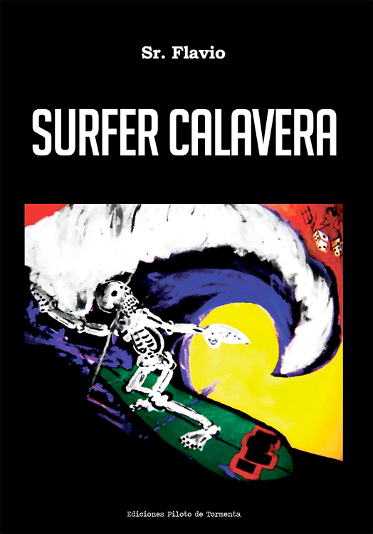 Surfer Calavera - Sr. Flavio