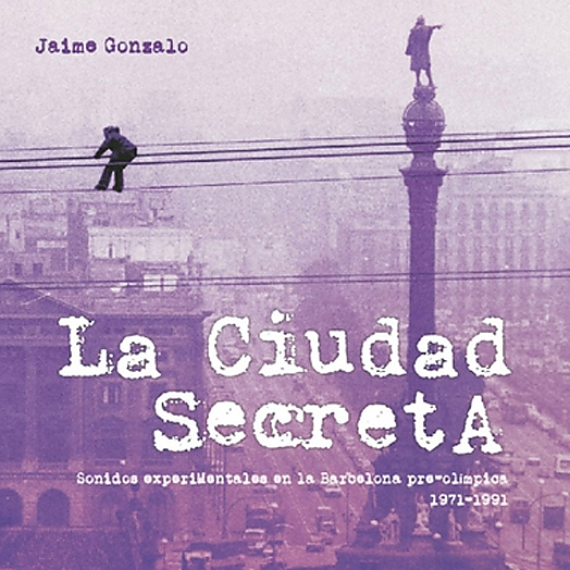La ciudad secreta - Jaime Gonzalo