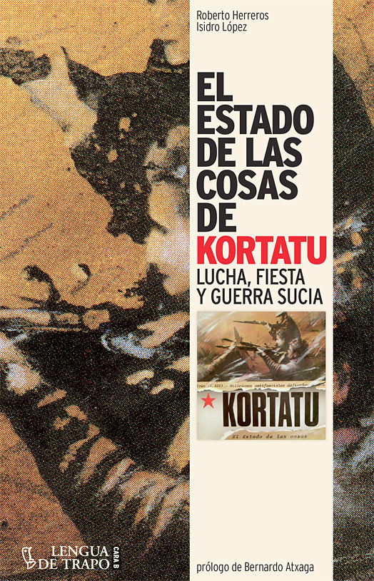 El estado de las cosas de Kortatu - Roberto Herreros e Isidro López