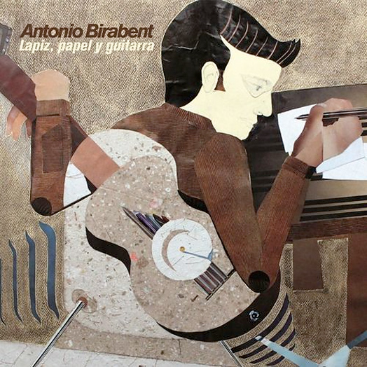 Lápiz, papel y guitarra - Antonio Birabent