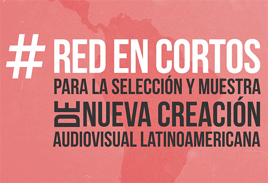 Convocatoria abierta para la Red en Cortos