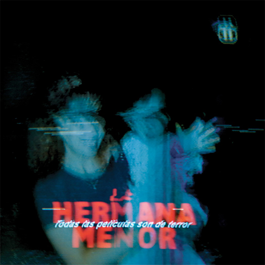 Todas las películas son de terror - La Hermana Menor