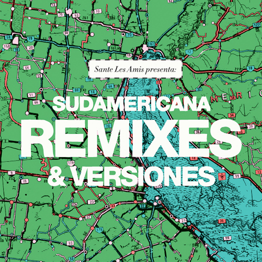 Remixes & Versiones - Sante Les Amis