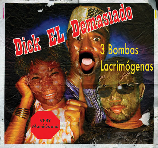 3 bombas lacrimógenas - Dick El Demasiado