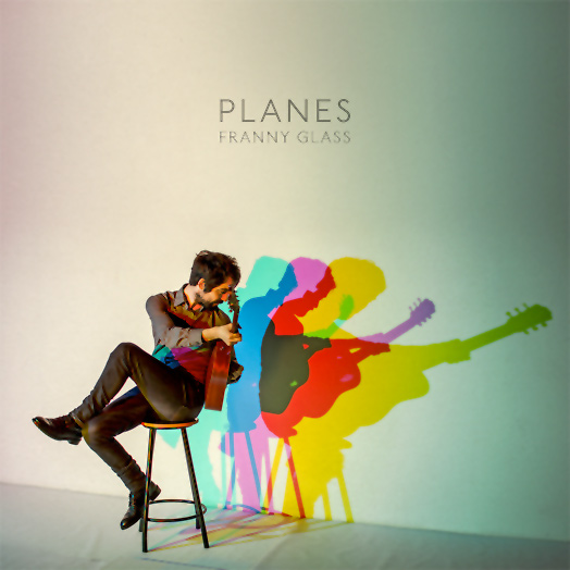 Planes - Franny Glass