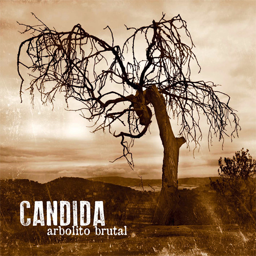 Arbolito brutal - Cándida