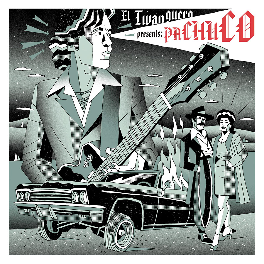 Pachuco - El Twanguero