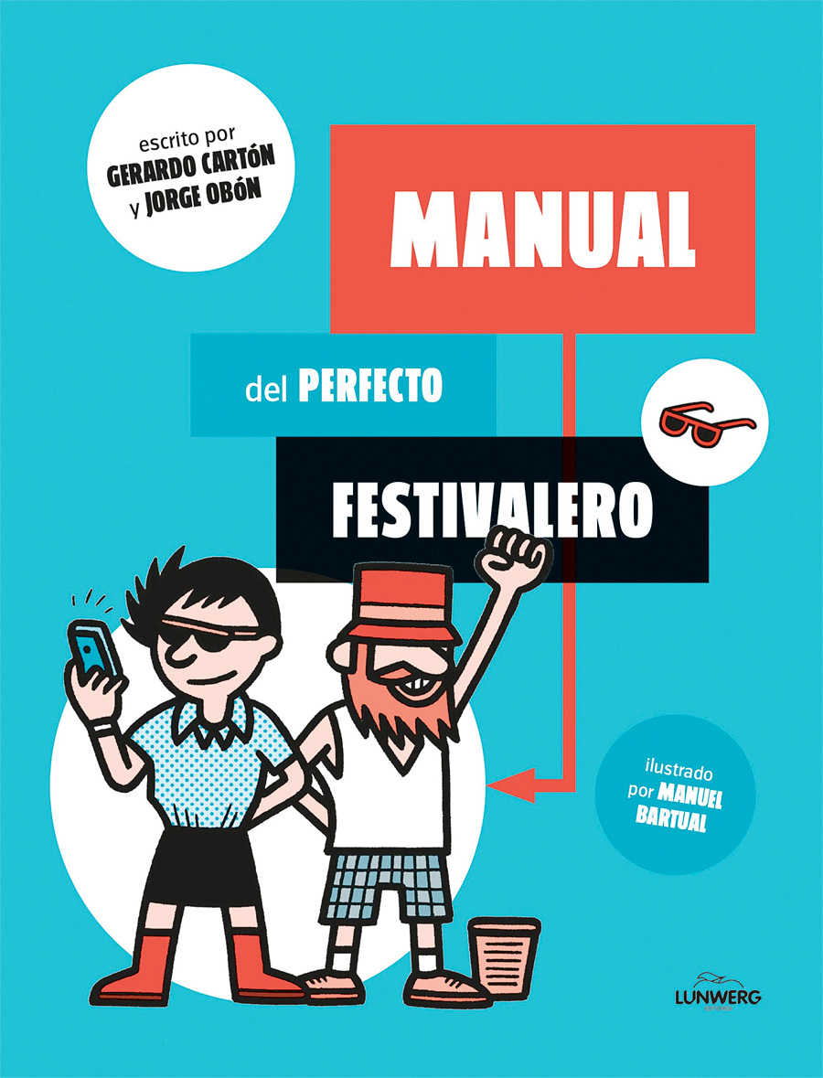 El manual del perfecto festivalero - Gerardo Cartón y Jorge Obón