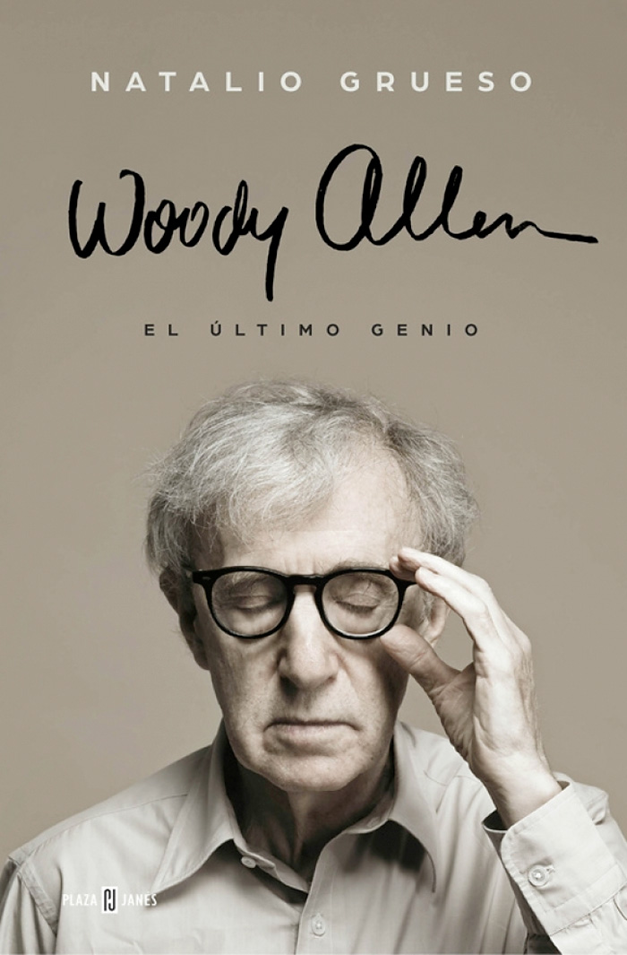 Woody Allen. El último genio - Natalio Grueso