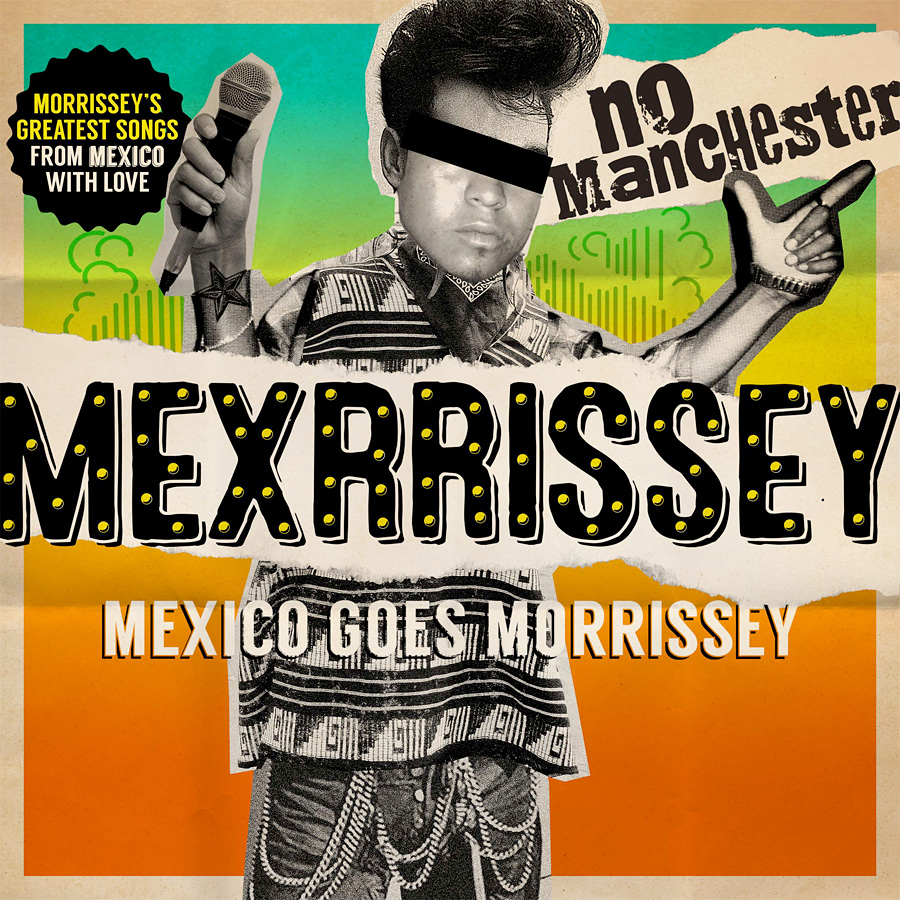 No Manchester - Mexrrissey