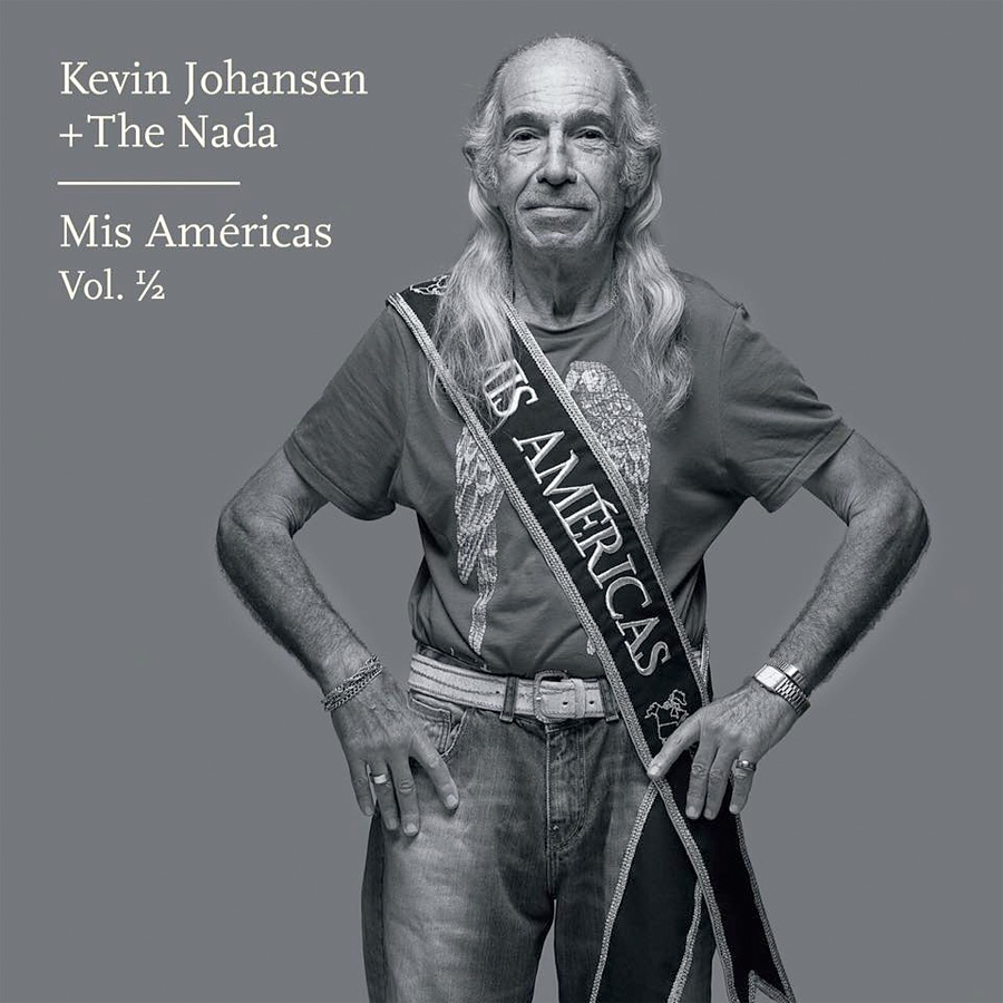 Mis Américas Vol. 1/2 - Kevin Johansen + The Nada