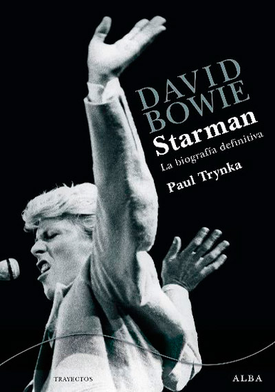 Starman  David Bowie. La biografía definitiva