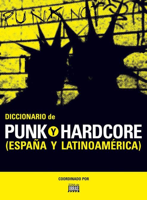 Diccionario de punk y hardcore. España y Latinoamérica