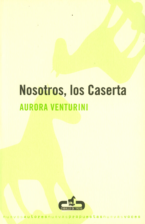 Nosotros, los Caserta