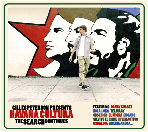 Gilles Peterson Presents Havana Cultura. The Search Continues