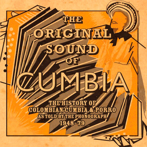 The Original Sound Of Cumbia