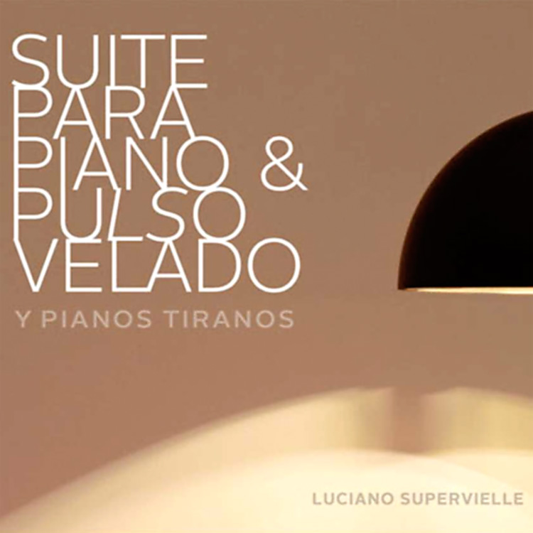 Luciano Supervielle Suite