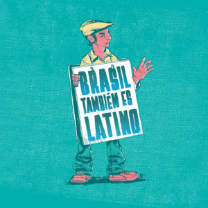 Brasil También Es Latino