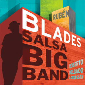 Rubén Blades Salsa Big Band
