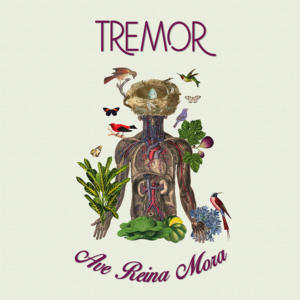 Tremor Ave Reina Mora