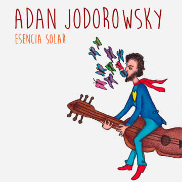 Adán Jodorowsky Esencia solar