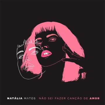 Natália Matos Não sei fazer canção de amor