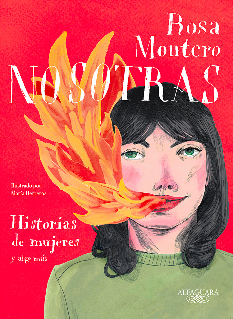 Rosa Montero Nosotras. Historias de mujeres y algo más