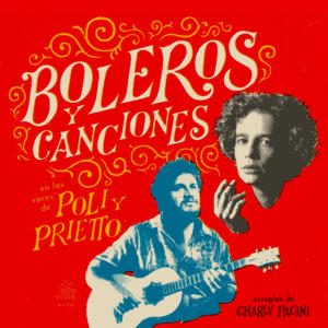 Poli y Prietto Boleros y canciones