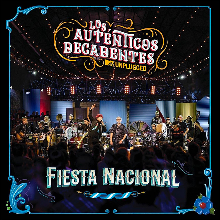 Los Auténticos Decadentes Fiesta nacional