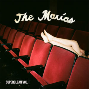 The Marías Superclean Vol. II