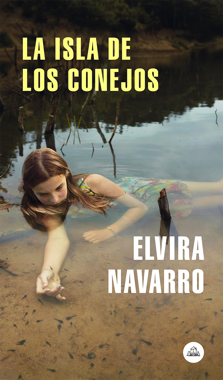Elvira Navarro La isla de los conejos