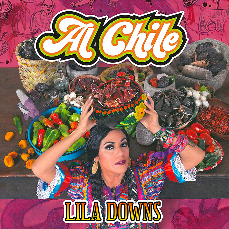 Lila Downs Al chile