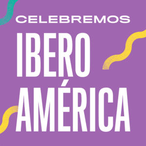 Celebremos Iberoamérica