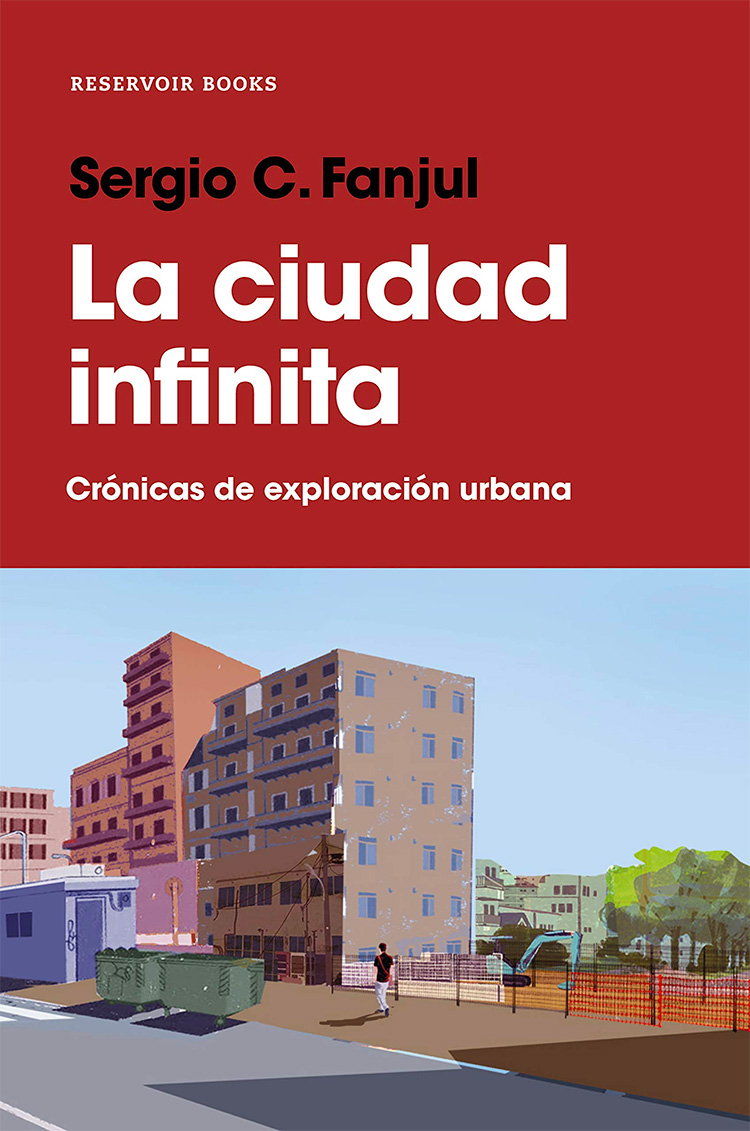 Sergio C. Fanjul La ciudad infinita