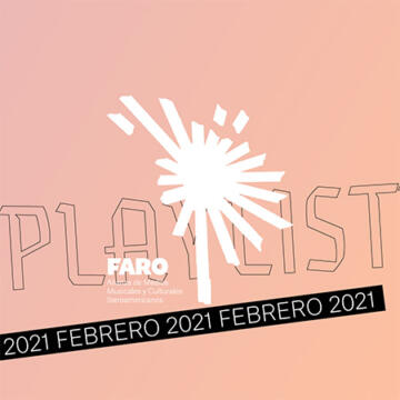 Playlist Faro febrero 2021