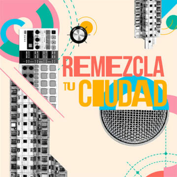 Remezcla tu Ciudad