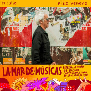 La Mar de Músicas Kiko Veneno