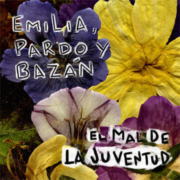 Emilia, Pardo y Bazán El mal de la juventud