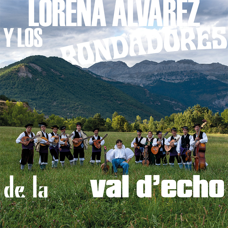 Lorena Álvarez y Los Rondadores de la Val d'echo