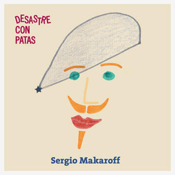 Sergio Makaroff Desastre con patas