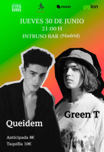 Queidem y Green T en Madrid