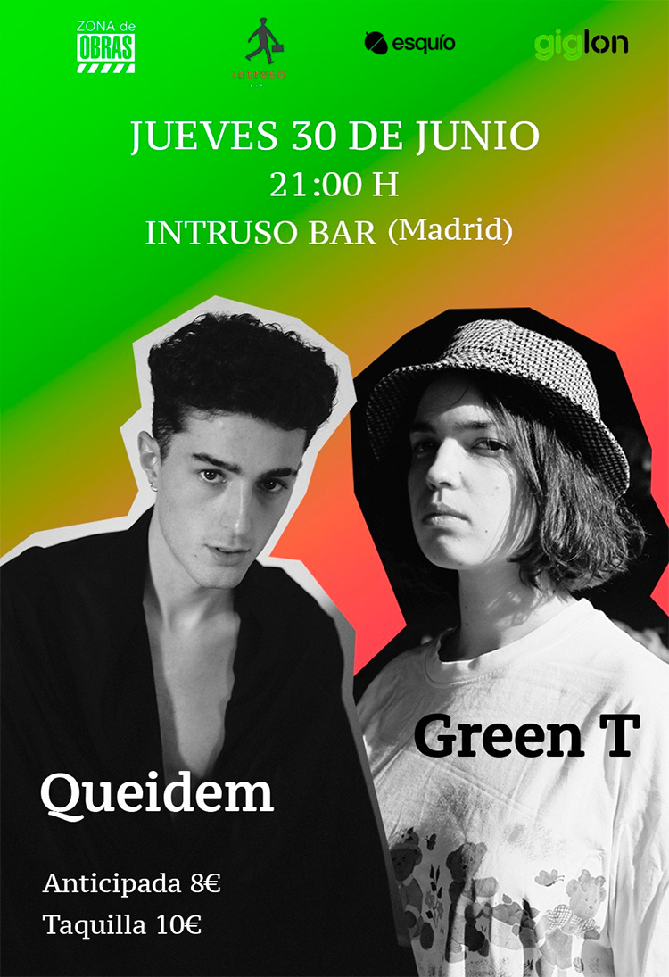 Queidem y Green T en Madrid
