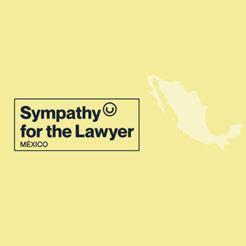 Sympathy for the Lawyer México