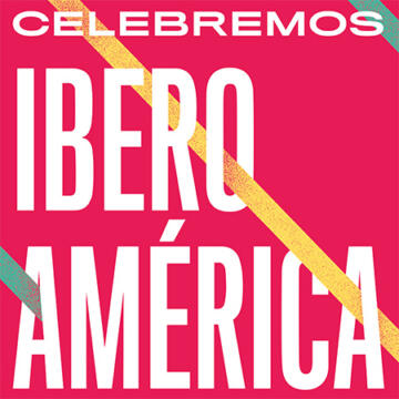 Celebremos Iberoamérica